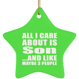 All I Care About Is Son - Star Ornament