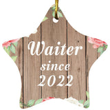 Waiter Since 2022 - Star Ornament B