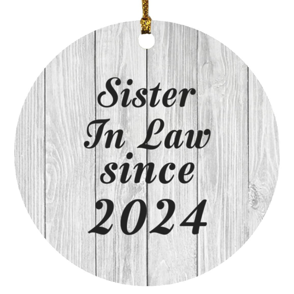 Sister In Law Since 2024 - Circle Ornament F