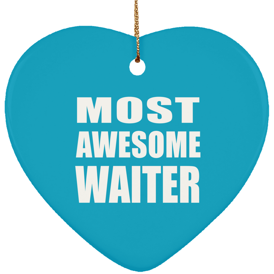 Most Awesome Waiter - Heart Ornament