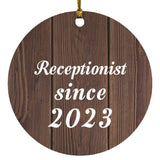 Receptionist Since 2023 - Circle Ornament D