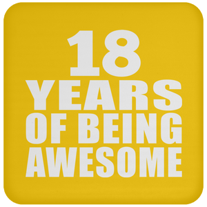 18th Birthday 18 Years Of Being Awesome - Drink Coaster