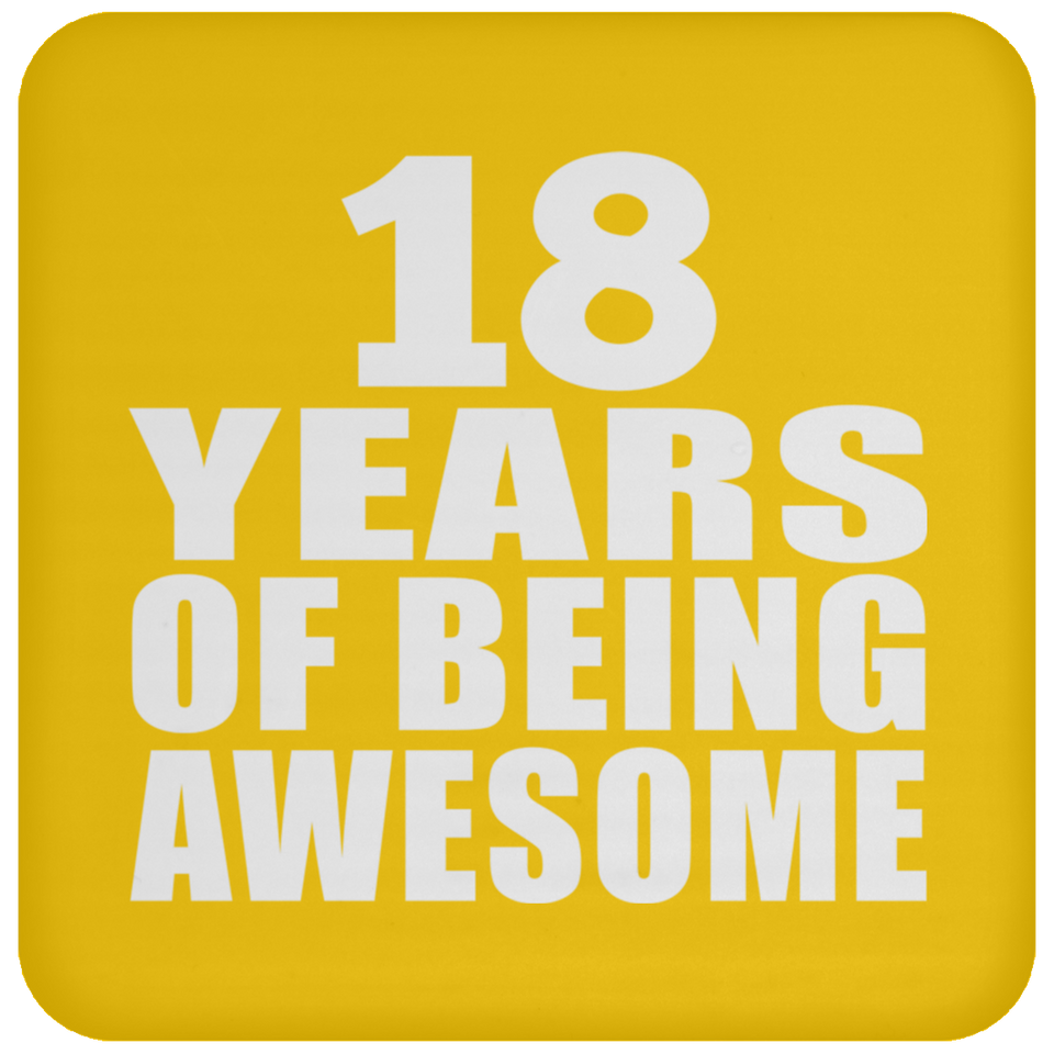 18th Birthday 18 Years Of Being Awesome - Drink Coaster