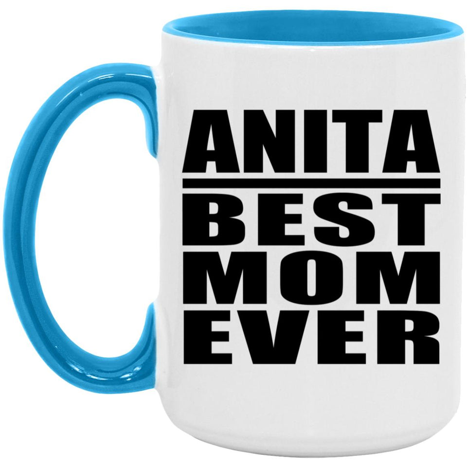 Anita Best Mom Ever - 15oz Accent Mug Blue