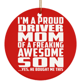 Proud Driver Mom Of Awesome Son - Circle Ornament