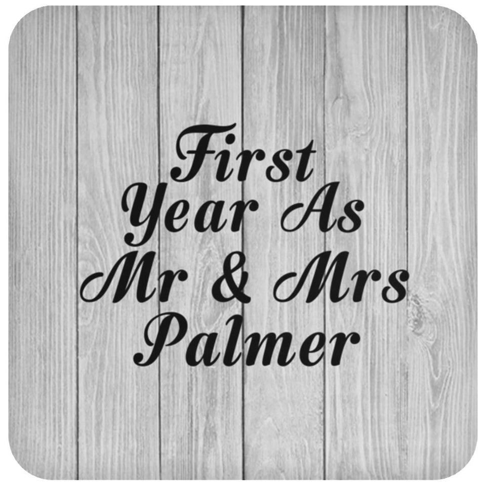 First Year As Mr & Mrs Palmer - Drink Coaster F