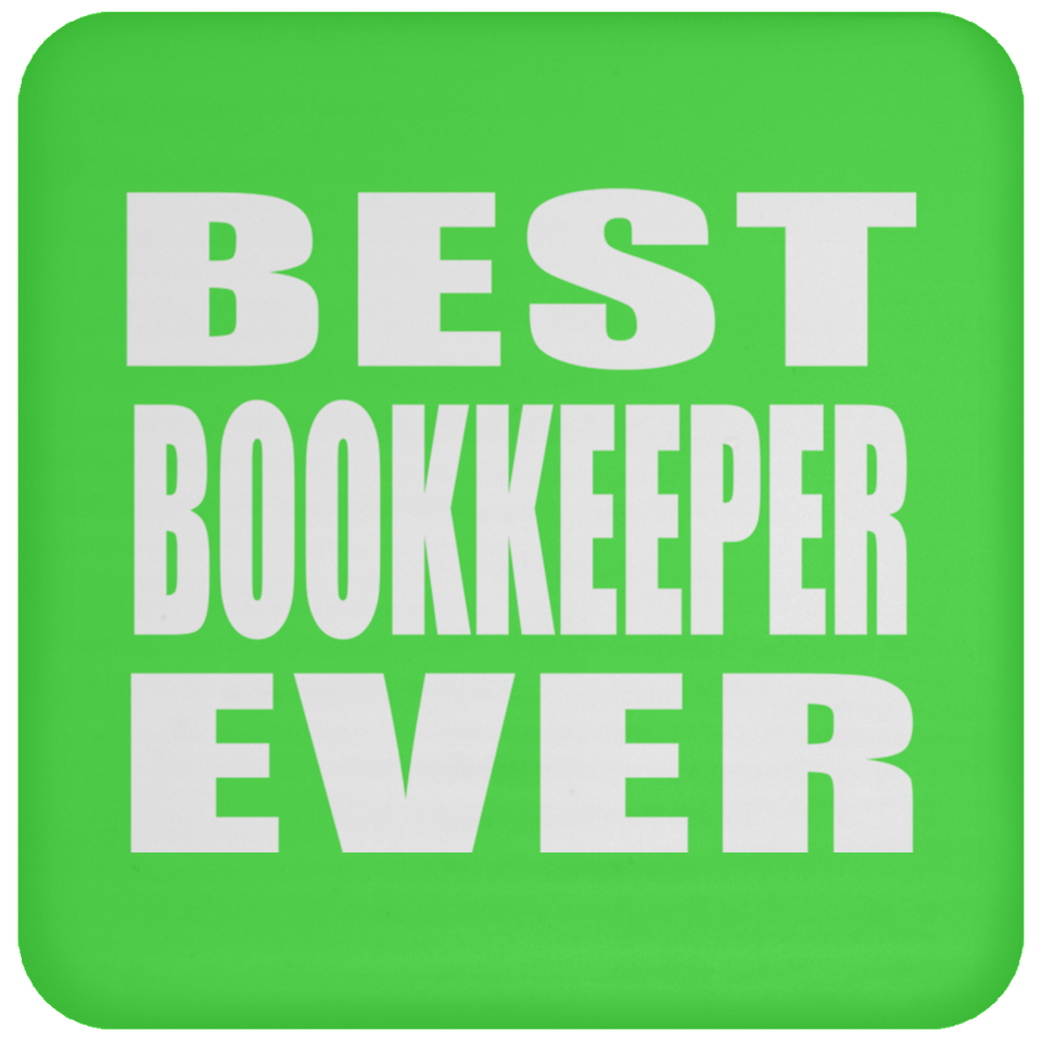 Best Bookkeeper Ever - Drink Coaster