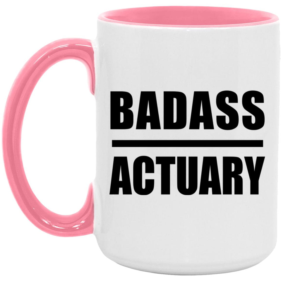 Badass Actuary - 15oz Accent Mug Pink