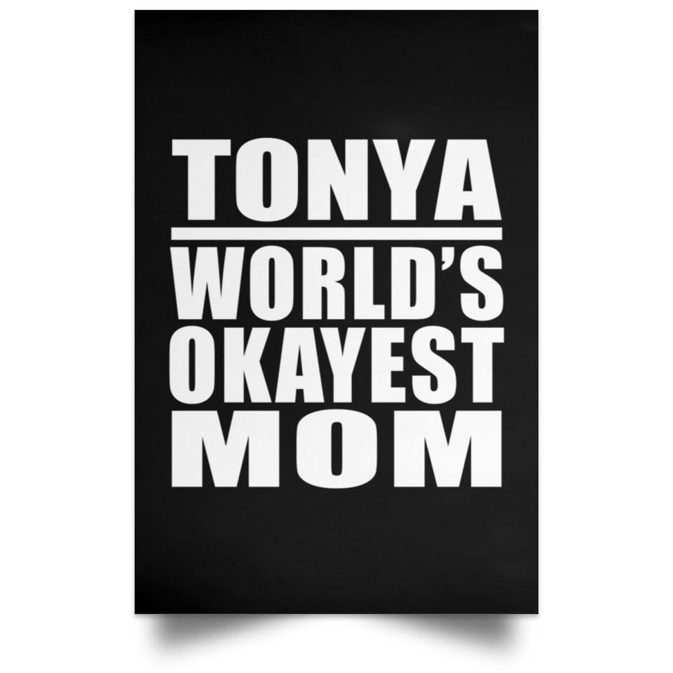Tonya World's Okayest Mom - Poster Portrait