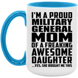 Proud Military General Mom Of Awesome Daughter - 15oz Accent Mug Blue