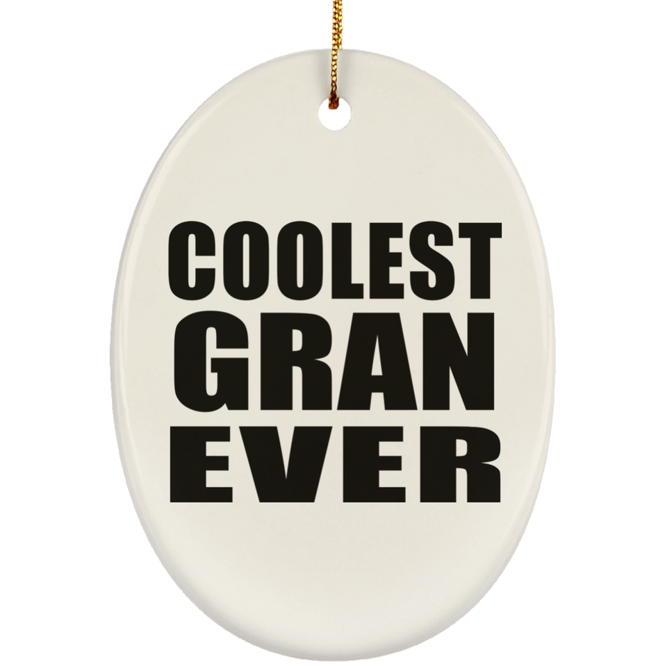 Coolest Gran Ever - Oval Ornament
