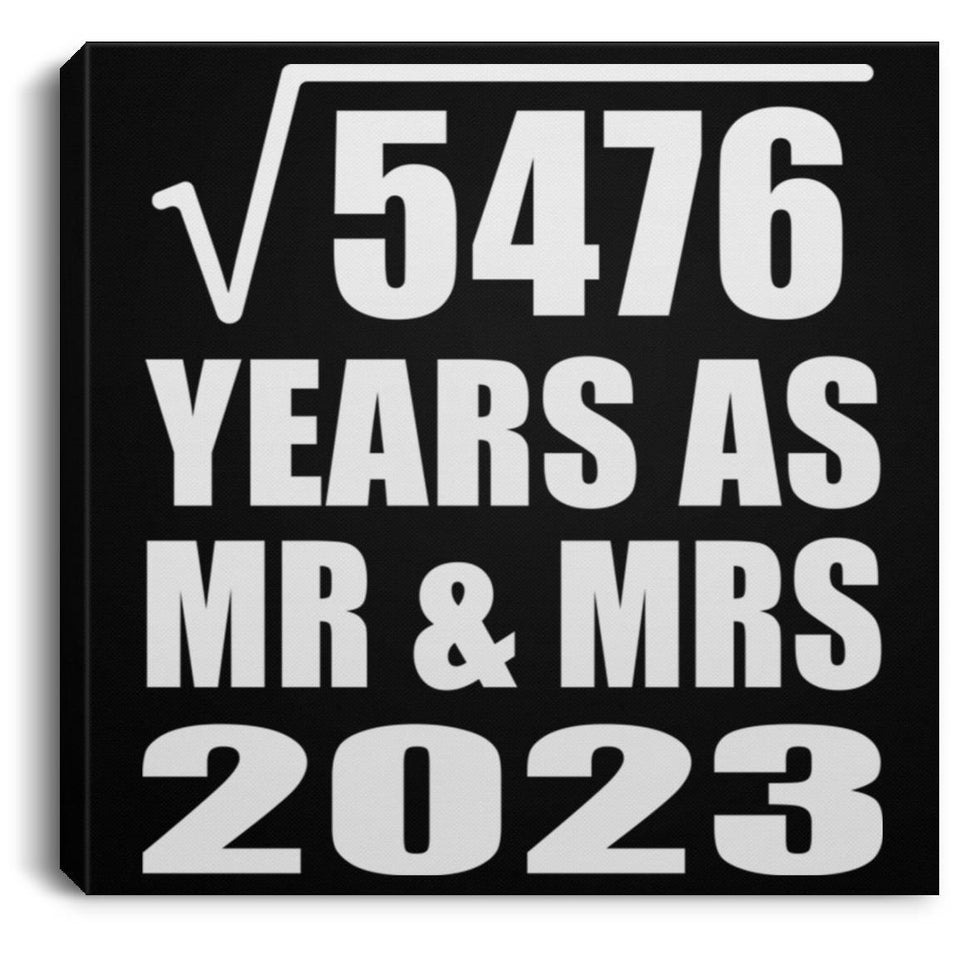 74th Anniversary Square Root of 5476 Years As Mr & Mrs 2023 - Canvas Square