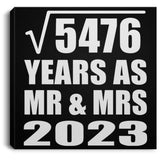 74th Anniversary Square Root of 5476 Years As Mr & Mrs 2023 - Canvas Square