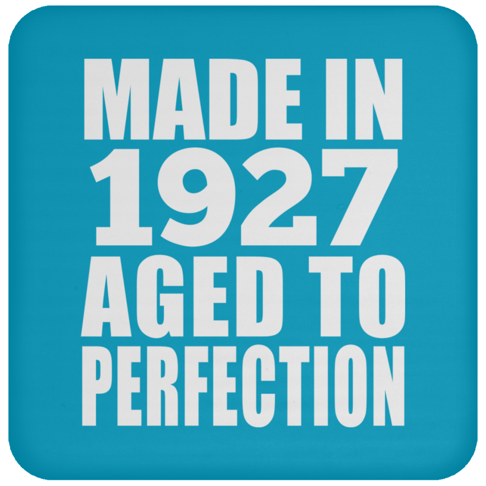97th Birthday Made In 1927 Aged to Perfection - Drink Coaster
