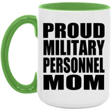 Proud Military Personnel Mom - 15oz Accent Mug Green