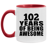 102nd Birthday 102 Years Of Being Awesome - 11oz Accent Mug Red