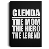 Glenda The Mom The Hero The Legend - Canvas Portrait