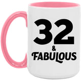 32nd Birthday 32 & Fabulous - 15oz Accent Mug Pink