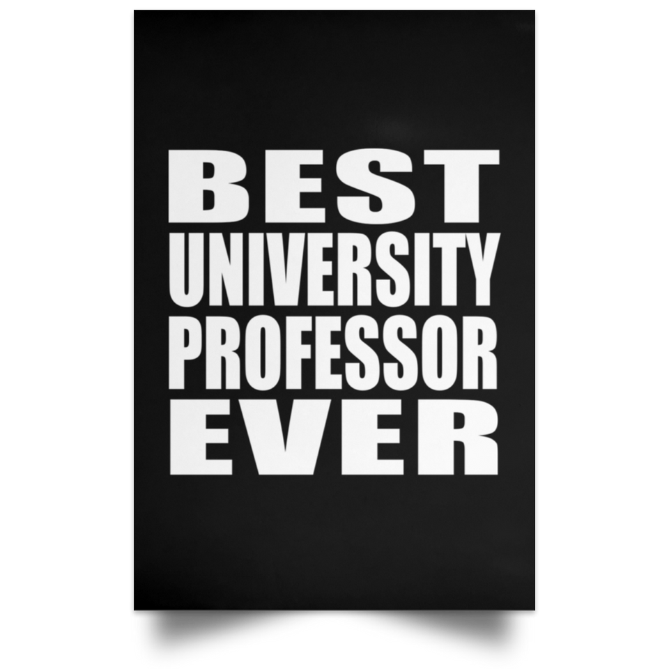 Best University Professor Ever - Poster Portrait