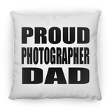 Proud Photographer Dad - Throw Pillow