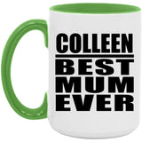 Colleen Best Mum Ever - 15oz Accent Mug Green