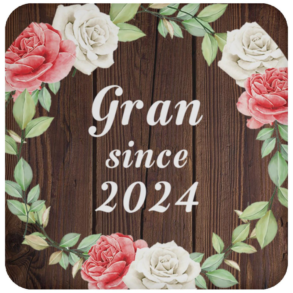 Gran Since 2024 - Drink Coaster A