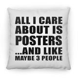 All I Care About Is Posters - Throw Pillow