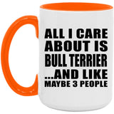 All I Care About Is Bull Terrier - 15oz Accent Mug Orange