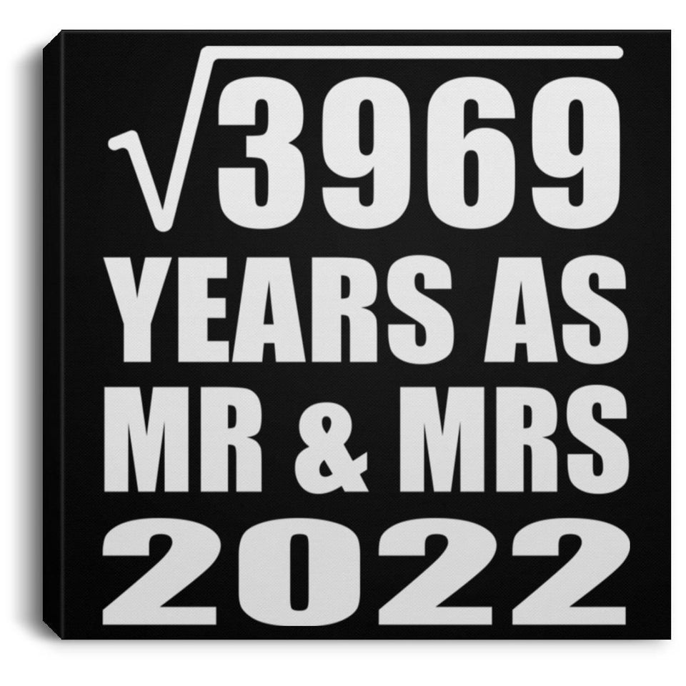 63rd Anniversary Square Root of 3969 Years As Mr & Mrs 2022 - Canvas Square