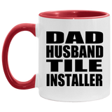 Dad Husband Tile Installer - 11oz Accent Mug Red