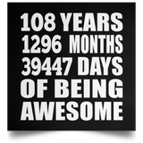 108th Birthday 108 Years 1296 Months 39447 Days Of Awesome - Poster Square