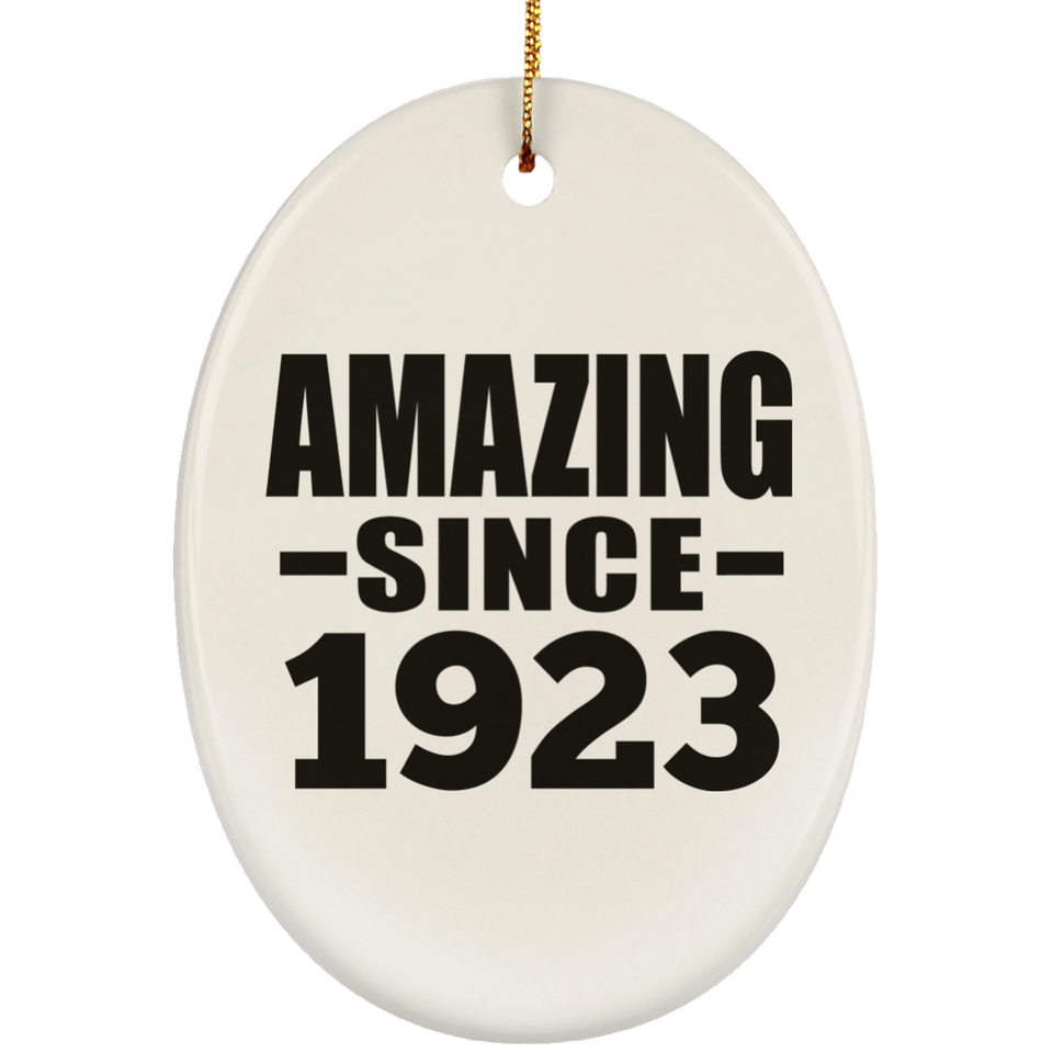 101st Birthday Amazing Since 1923 - Oval Ornament