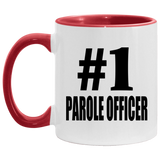 Number One #1 Parole Officer - 11oz Accent Mug Red