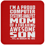 Proud Computer Systems Analyst Mom Of Awesome Son - Drink Coaster