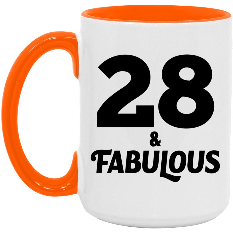 28th Birthday 28 & Fabulous - 15oz Accent Mug Orange