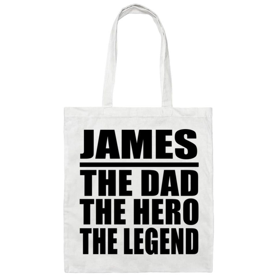 James The Dad The Hero The Legend - Tote Bag White