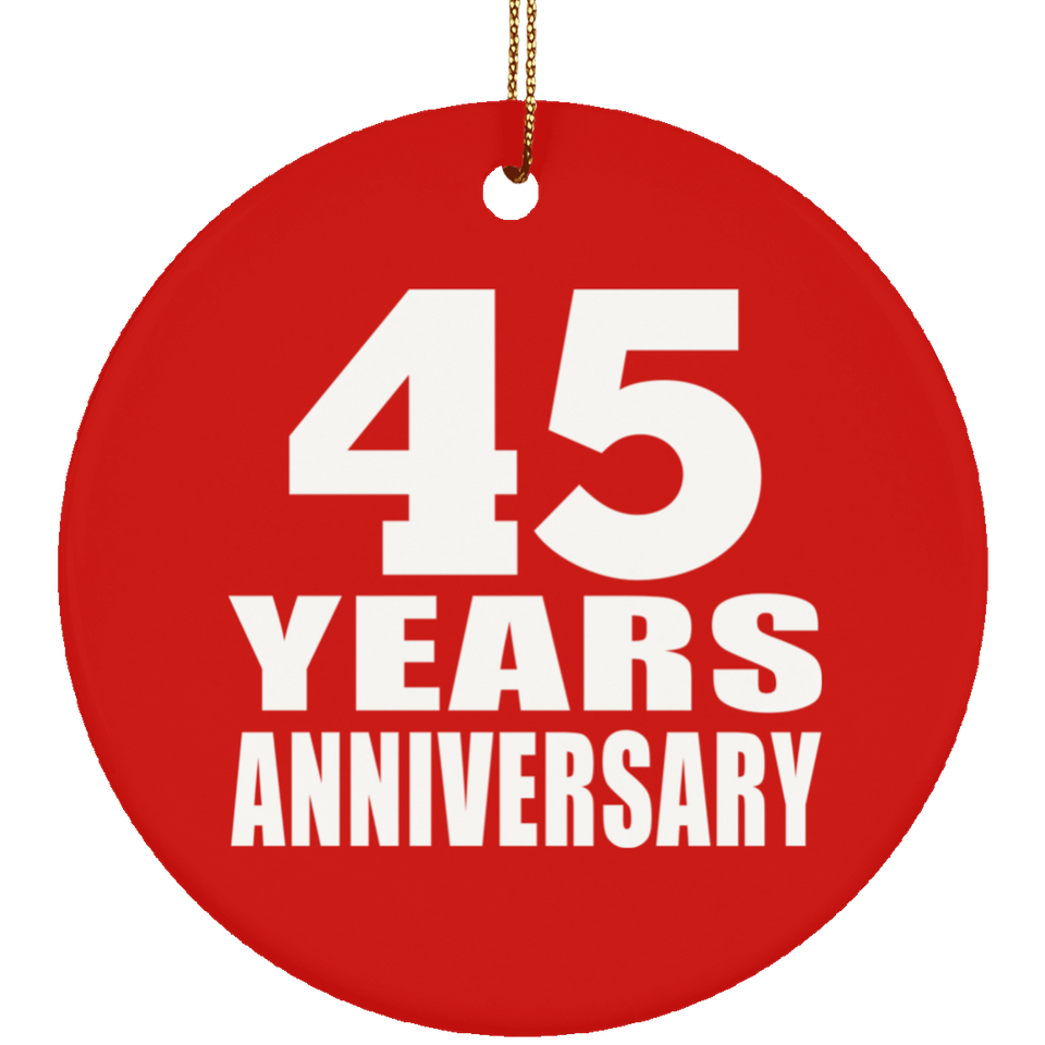 45th Anniversary 45 Years Anniversary - Circle Ornament