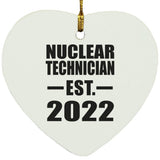 Nuclear Technician Established EST. 2022 - Heart Ornament
