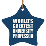 World's Greatest University Professor - Star Ornament