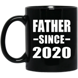 Father Since 2020 - 11oz Coffee Mug Black