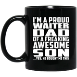 Proud Waiter Dad Of Awesome Son - 11 Oz Coffee Mug Black