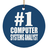 Number One #1 Computer Systems Analyst - Circle Ornament