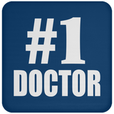 Number One #1 Doctor - Drink Coaster