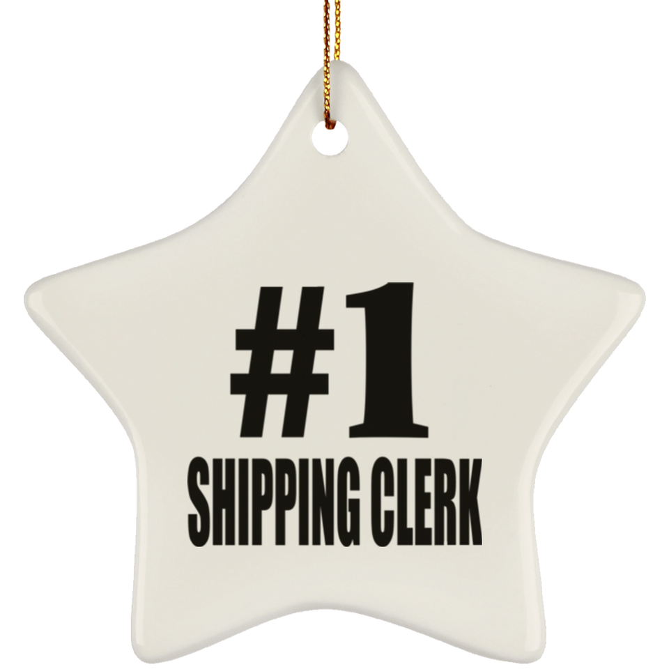 Number One #1 Shipping Clerk - Star Ornament