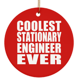 Coolest Stationary Engineer Ever - Circle Ornament