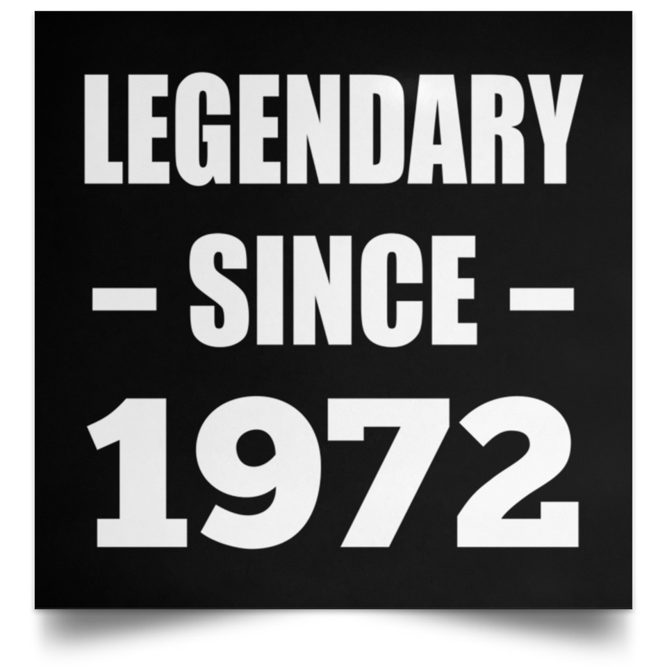 52nd Birthday Legendary Since 1972 - Poster Square