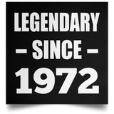 52nd Birthday Legendary Since 1972 - Poster Square