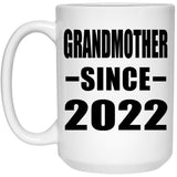 Grandmother Since 2022 - 15oz Coffee Mug