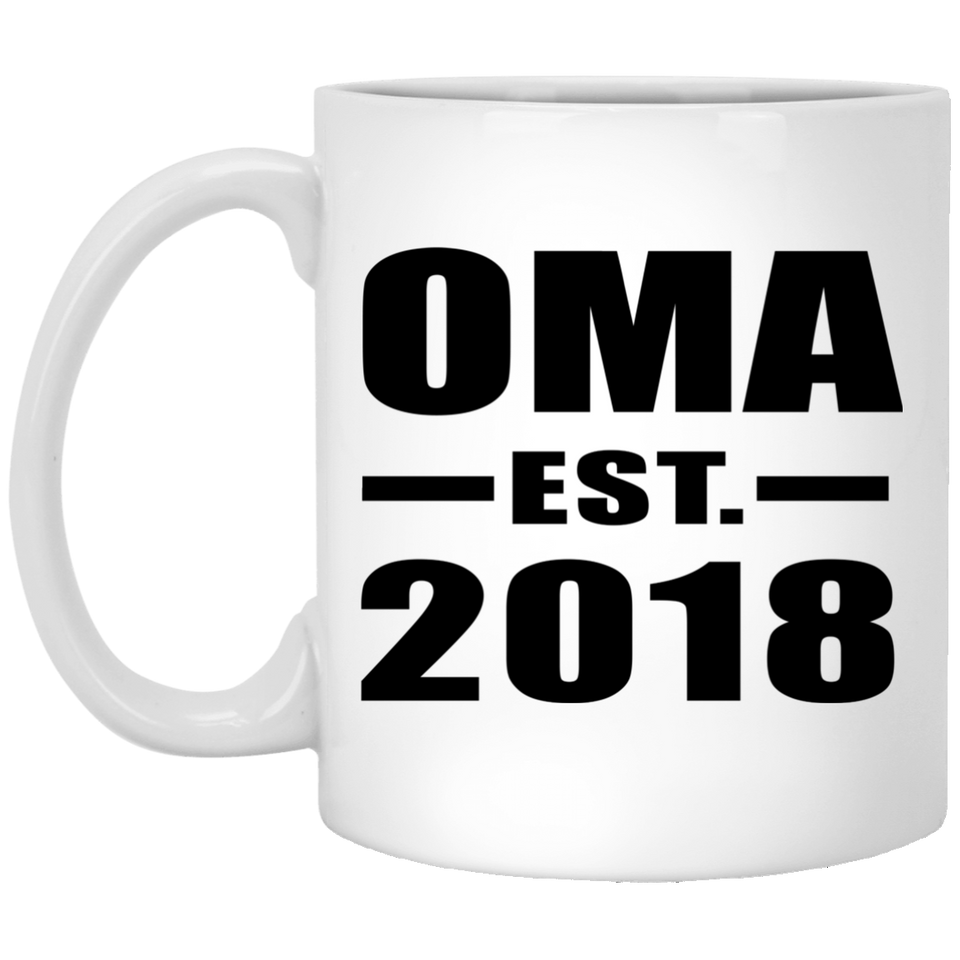 Oma Established EST. 2018 - 11 Oz Coffee Mug