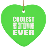 Coolest Pest Control Worker Ever - Heart Ornament
